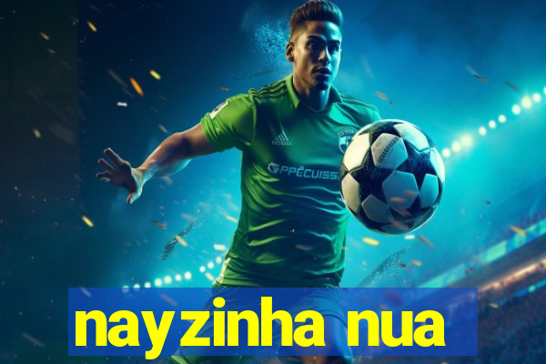 nayzinha nua
